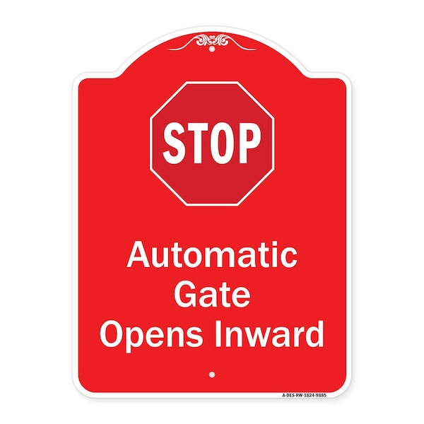 Stop Automatic Gate Opens Inward W/ Heavy-Gauge Aluminum Architectural Sign, 24" x 18", RW-1824-9885
